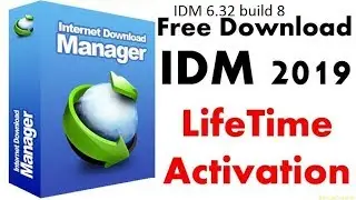 How to downlaod and install IDM 6.32 build 9 with crack full life time/2019,June/KM Digital Tv
