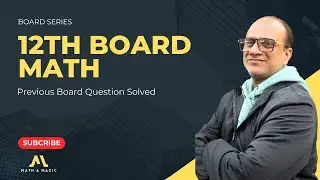 12th Board Math | Most Important Question from Previous Board Paper