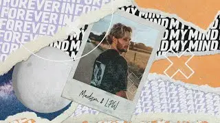 Madism & LPW - Forever In My Mind