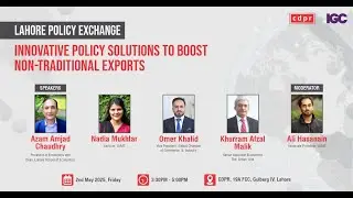 Lahore Policy Exchange: Innovative Policy Solutions to Boost Non Traditional Exports #cdpr