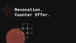 Making Contracts -Revocation and Counter Offer (lets learn law through examples)