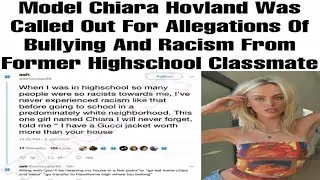 Chase Hudson's Girlfriend Chiara Hovland Exposed For Allegations Of Racism & Bullying By Classmates