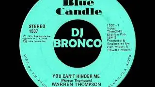 Warren Thompson &ndash; You Can't Hinder Me