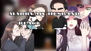 //Marry My Husband React//no part 2//