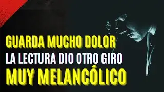 😣💕 QUÉ GUARDA TUYO? 💫 QUE GIRO DIO LA LECTURA 🥺😢