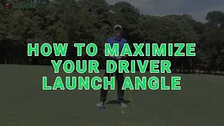 How to maximize your driver launch angle!
