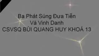 LỄ TIỄN ĐƯA CSVSQ B&Ugrave;I QUANG HUY K13 TVBQGVN