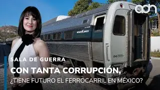 Con tantos accidentes y corrupción, ¿tiene futuro el ferrocarril en México? | Sala de Guerra
