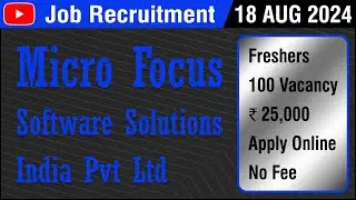 JOB | Micro Focus Software Solutions India Pvt Ltd | Recruitment 18 AUGUST 2024 | Careers | in Tamil