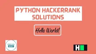 Learn Python | Hello World | Hackerrank Python Solution