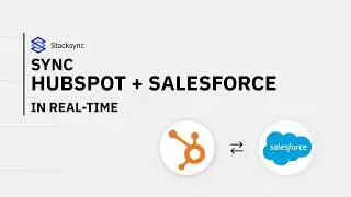 How to Sync HUBSPOT & SALESFORCE In Less Than 3 Min. (Bidirectional & No Code) | Stacksync