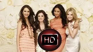 Pretty Little Liars [PLL] - Season 1 Opening