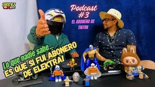 Podcast#3 Si he tenido mis queberes con una seguidora 😬 El Abonero de TikTok ♨️