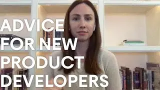 Q & A with Brittany: Advice for New Product Developers