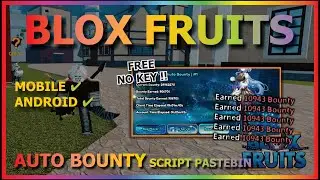 BLOX FRUITS Script No Key AUTO FARM BOUNTY, AUTO BOUNTY HUNTER, SPAM SKILL (EZ GET 30M BOUNTY) 🌐