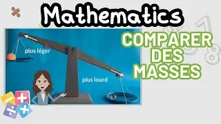 Comparaison des masses à l'aide d'une balance