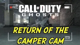 [COD GHOSTS] Return Of The Camper Cam
