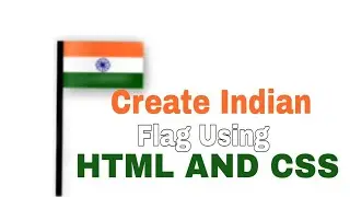 Crate Indian Flag using | Html and Css