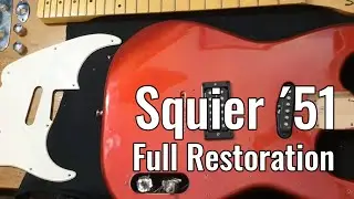 Squier '51 Full Restoration/Restauración Completa