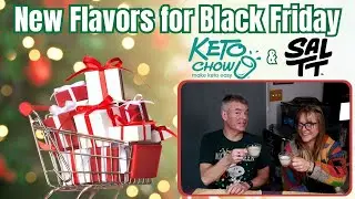 Keto Chow Black Friday &ndash; eine neue Keto Chow-Geschmacksrichtung plus 3 neue SaltT-Geschmacksricht...