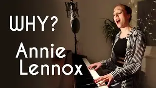 Lia - Why (Annie Lennox - Emotional Vocal Piano Cover)