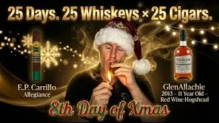 Day 8: EPC Allegiance Cigar &times; GlenAllachie 2013 Red Wine Hogshead &mdash; Will This Pairing Surprise Us?