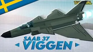 Saab 37 Viggen | Plane Crazy - Tutorial