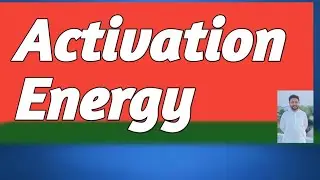 lec#13 Activation Energy || Transition State || Collision Theory #chemistry || 11th Chemistry 2024