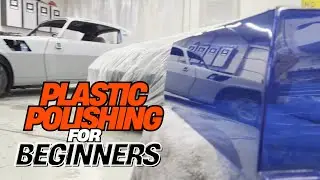 Plastic Polishing For Beginners