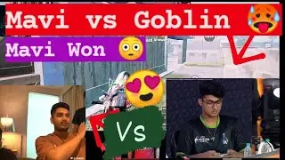 Mavi vs Goblin 🥵| Mavi Won 😳🚀