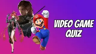 Game Quiz #7 - Soundtracks, Characters, Bosses, Sound Effects and Release Year