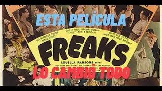 Freaks, la pel&iacute;cula m&aacute;s controversial de los a&ntilde;os 30s