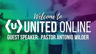 United Wesleyan Live Stream - 1.3.21 - Guest Speaker: Pastor Antonio Wilder