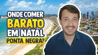 Dicas onde comer barato (com preços) em Natal Ponta Negra | Restaurantes Barato em Natal RN