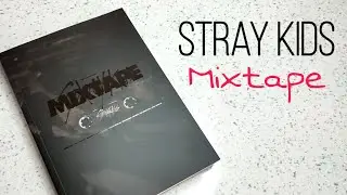 STRAY KIDS 'MIXTAPE' | unboxing | распаковка | обзор