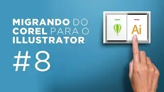 Migrando do Corel para o Illustrator #8 - Camadas