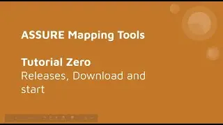 ASSURE Mapping Tools V0.5 - Tutorial 0