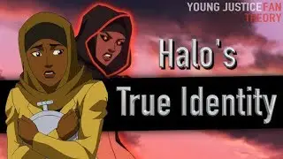 Истинная личность Halo (теория фанатов &laquo;Юной Справедливости&raquo;)