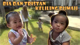 BIA DAN TRISTAN KELILING RUMAH!