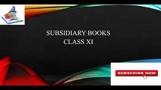 SUBSIDIARY BOOKS|SUB-DIVISION OF JOURNAL |TYPES OF DAY BOOKS|