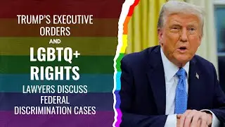Are LGBTQ Rights at Risk Under Trump? What Employment Lawyers Say