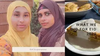 Eid vlog (Eid Al-Fitr 2020) Celebrating eid in quarantine