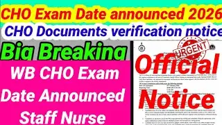 💥📌WB CHO Exam date notice 📌 Staff Nurse / CHA/ CHO Recruitment notice 😊WB staff nurse jobs 👍👍