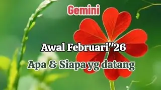 Gemini♊ Awal Februari
