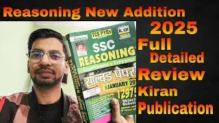 Reasoning New Addition 2025 By Kiran Publication / Full Detailed Review #ssc #kiranpublicationbooks