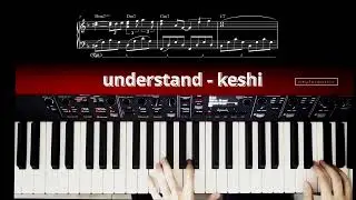 Understand - keshi | Piano cover | Sheet music + Chords
