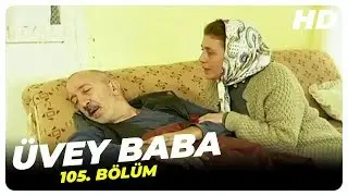 Üvey Baba 105. Bölüm Tek Parça