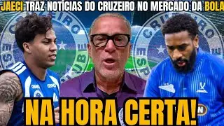 🚨JAECI TRAZ NOTÍCIAS DO CRUZEIRO NO MERCADO DA BOLA | VEJA AGORA!🔥