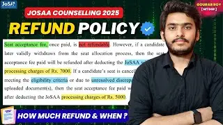 JOSAA Refund Policy 2025✅ | JOSAA Withdrawal Process 2025 | JOSAA Seat Withdraw