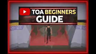 OSRS TOA Ultra Low Budget Beginner Guide with Full Gameplay Walkthrough